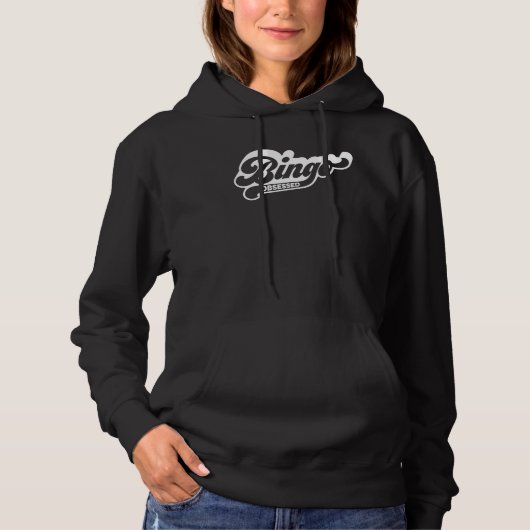 Bingo Obsessed  Bingo  Quote   Bingo Hoodie (Voorkant)