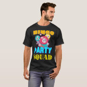 Bingo Party Squad Bingo Balls Gambling  Bingo Team T-shirt (Voorkant volledig)