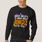 Bingo Player Bingo Balls Bingo Balls Bingo All The Trui (Voorkant)