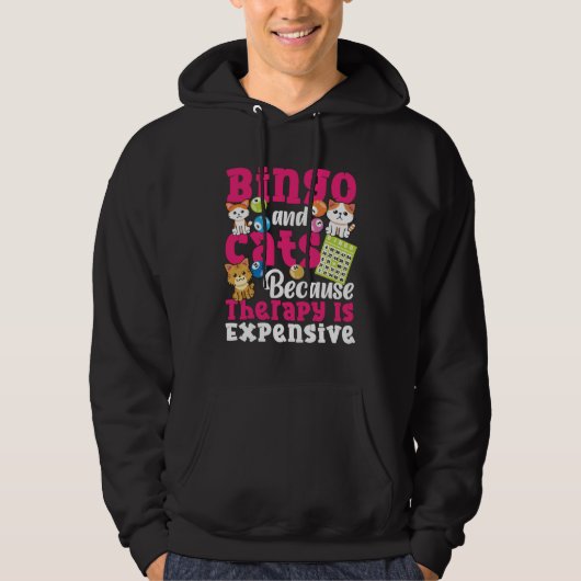 Bingo Player Cat Bingo And Cats Because Therapy Is Hoodie (Voorkant)