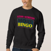 Bingo Player Less Stress More Bingo Trui (Voorkant)