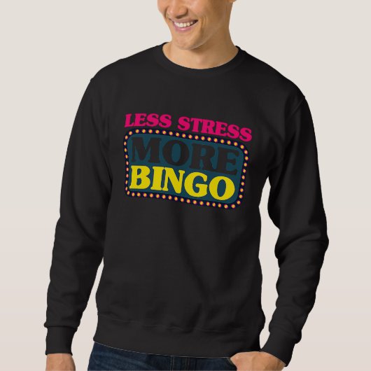 Bingo Player Less Stress More Bingo Trui (Voorkant)