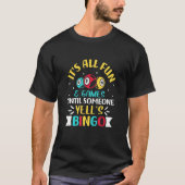 Bingo Player Yell's Bingo Saying T-shirt (Voorkant)