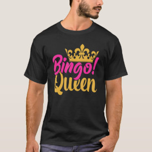 Bingo Queen Bingo Player 4 T-shirt