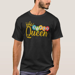 Bingo Queen Lucky Spelers Lottery Women Girls T-shirt