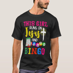 Bingo Shirt Dit meisje loopt op Jezus en Bingo Gif