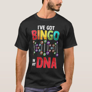 Bingo spel DNA Gezegde voor gelukkige bingo speler T-shirt