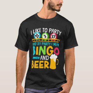 Bingo Speler Bier Ik Hou van Feesten en met Feeste T-shirt