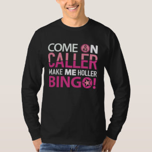 Bingo Speler Bingo Game Speler Mannen Vrouwen T-shirt