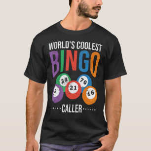 Bingo Speler Loterij Werelden Coolste Bingo Caller T-shirt