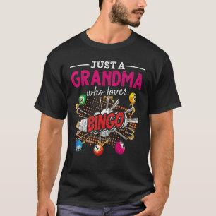 Bingo Speler Nana Gokt Gewoon Een Oma Die Liefheef T-shirt