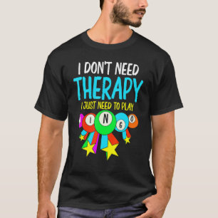 Bingo Speler Therapie Gokken Loterij Bingo T-shirt