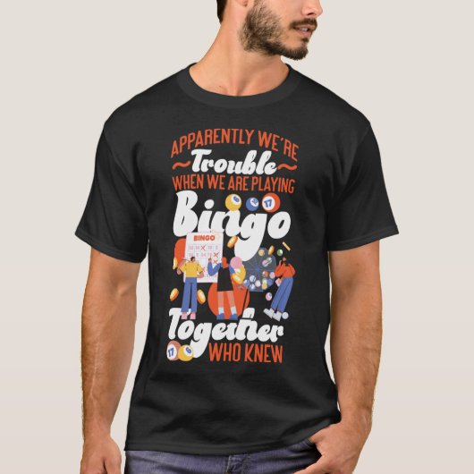 Bingo Speler Vrienden Besties Buddies Blijkbaar Wi T-shirt (Voorkant)