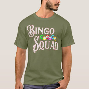 Bingo Squad Funny Bingo Lover Gift T-shirt