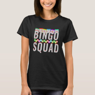 Bingo Squad Funny Bingo Lover Gift T-shirt