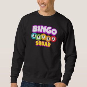 Bingo Squad Team Player Lucky Bingo Luck Women me Trui
