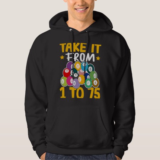 Bingo Take It From 1 To 75 Hoodie (Voorkant)