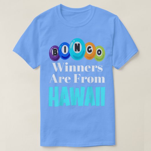 Bingo Winners Are From Hawaii Funny Game Night Bin T-shirt (Design voorkant)