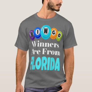 Bingo Winners zijn afkomstig uit Florida Funny Gam T-shirt