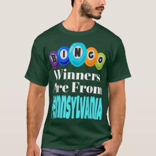 Bingo Winners zijn van Pennsylvania Funny Game Nig T-shirt