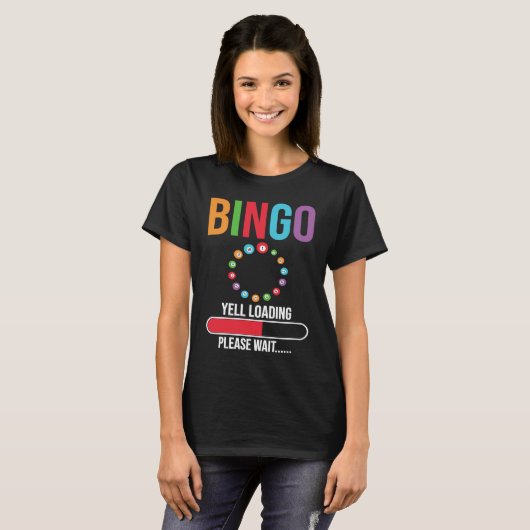 Bingo Yell loading please wait Bingo night T-shirt (Voorkant volledig)