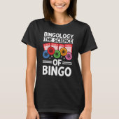 Bingology The Science Of Bingo Player T-shirt (Voorkant)