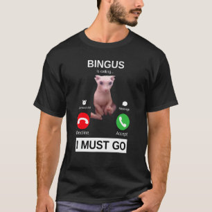 Bingus Is Calling    Haarloze Sphynx Kat Meme T-shirt