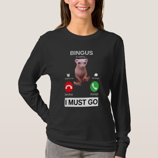 Bingus Is Calling    Hairless Sphynx Cat Meme T-shirt (Voorkant)