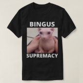 Bingus Supremacy Meme T-shirt (Design voorkant)