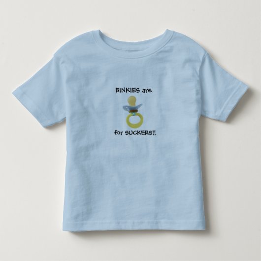 BINKIES ZIJN VOOR SUCKERS!!! KINDER SHIRTS (Voorkant)