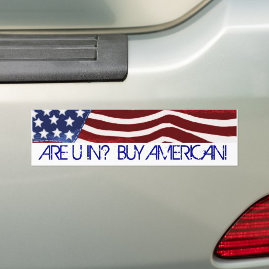 BINNEN U? KOOP AMERIKAANS! Old Glory Bumpersticker (Op auto)