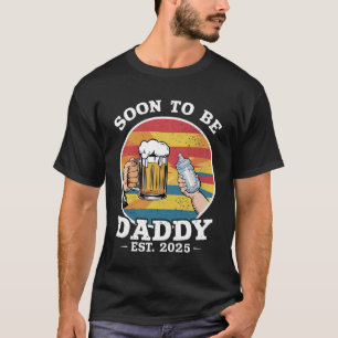 Binnenkort Daddy 2025 Eerste keer Daddy 2025 Retro T-shirt
