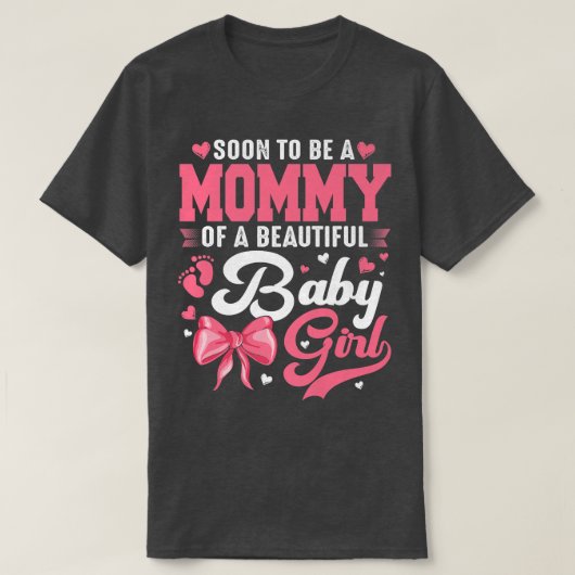 Binnenkort een mammie van een mooi meisje. t-shirt (Design voorkant)