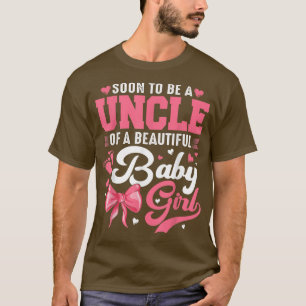 Binnenkort een oom van een mooi meisje t-shirt