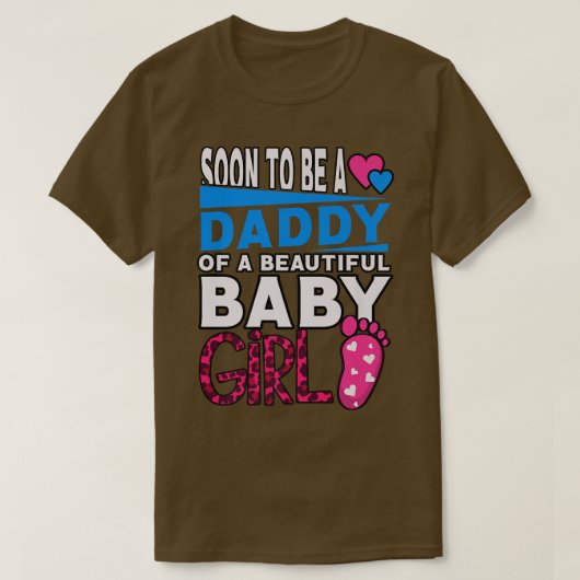 Binnenkort een papa van een mooi meisje. t-shirt (Design voorkant)