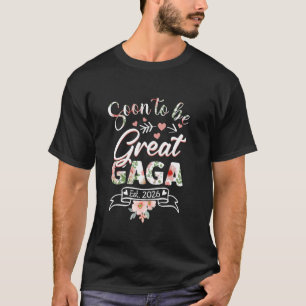 Binnenkort geweldige Gaga Gesticht 2026 Eerste kee T-shirt