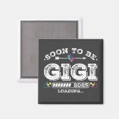 Binnenkort Gigi 2025 Laden Vierkant Magneet (Voorkant / Achterkant)