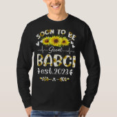 Binnenkort groot Babci 2023 Zonnebloem Moederdag T-shirt (Voorkant)