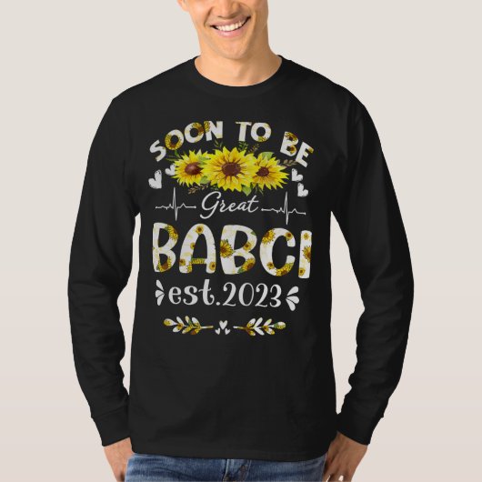 Binnenkort groot Babci 2023 Zonnebloem Moederdag T-shirt (Voorkant)