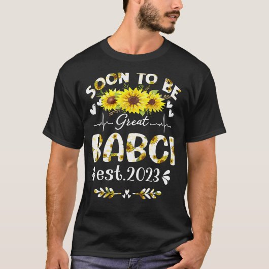 Binnenkort groot Babci 2023 Zonnebloem Moederdag T-shirt (Voorkant)