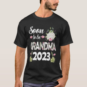 Binnenkort grootma 2023 Moederdag voor New Grand T-shirt