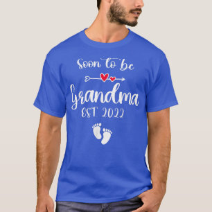 Binnenkort grootmoeder 2022 Moederdag voor New Gra T-shirt