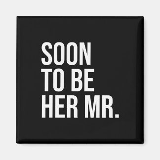 Binnenkort haar mijnheer toekomstige echtgenoot ca magneet