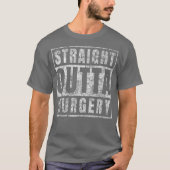 Binnenkort krijgen cadeaus na chirurgie t-shirt (Voorkant)