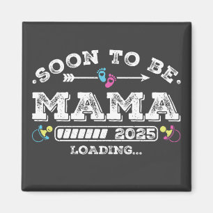 Binnenkort Mama 2025 Loading Vierkant Magneet
