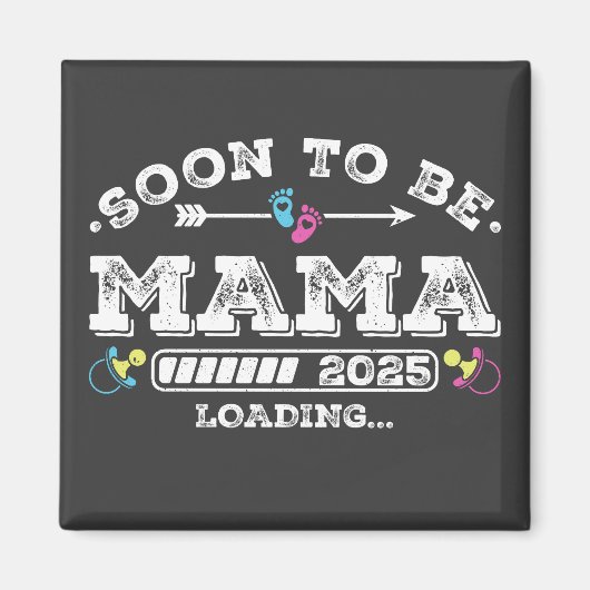 Binnenkort Mama 2025 Loading Vierkant Magneet (Voorkant)