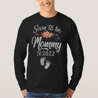 Binnenkort mammie 2022 Moederdag, eerste keer mama T-shirt