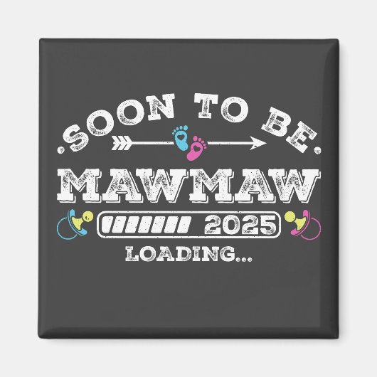 Binnenkort Mawmaw 2025 Laden Vierkant Magneet (Voorkant)