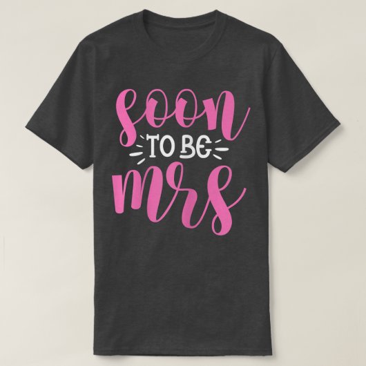 Binnenkort mevrouw Bride Wedding Bachelorette P. T-shirt (Design voorkant)