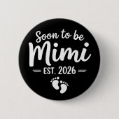 Binnenkort Mimi 2026 Zwangerschapsaankondiging Nie Ronde Button 5,7 Cm (Voorkant)